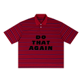 DO THAT AGAIN (Malcolm Todd) Polo UNISEX