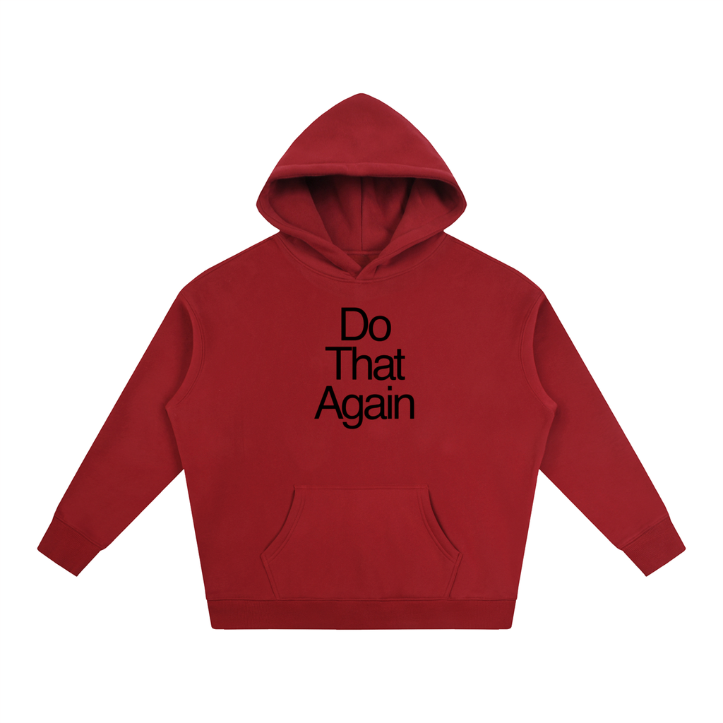 Do That Again (Malcolm Todd) Oversize Fleeced Hoodie