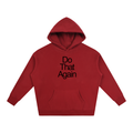Do That Again (Malcolm Todd) Oversize Fleeced Hoodie